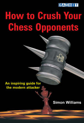 Book cover for How to Crush Your Chess Opponents