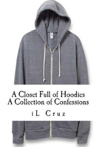 Cover of A Closet Full of Hoodies