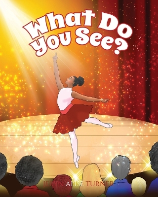 Cover of What Do You See?