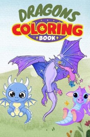 Cover of Dragons Coloring Book For Kids