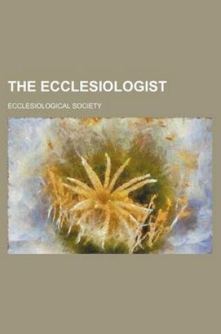 Cover of The Ecclesiologist Volume 28