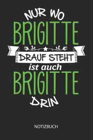 Cover of Nur wo Brigitte drauf steht - Notizbuch