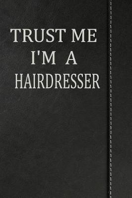 Book cover for Trust Me I'm a Hairdresser