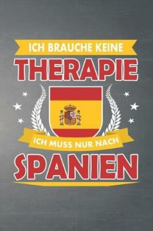 Cover of Ich brauche keine Therapie ich muss nur nach Spanien