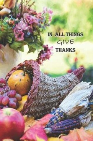 Cover of In All Things Give Thanks