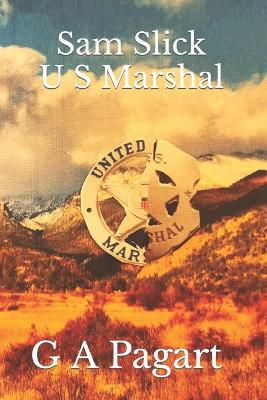 Book cover for Sam Slick U S Marshal