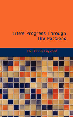 Book cover for Life's Progress Through the Passions