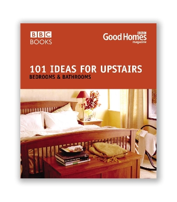 Book cover for Good Homes 101 Ideas For Upstairs