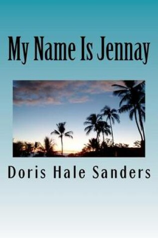 Cover of My Name Is Jennay