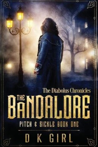 Cover of The Bandalore - Pitch & Sickle Book One