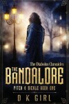 Book cover for The Bandalore - Pitch & Sickle Book One