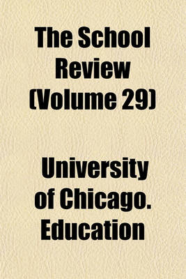 Book cover for The School Review Volume 29