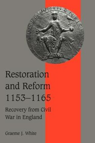 Cover of Restoration and Reform, 1153–1165