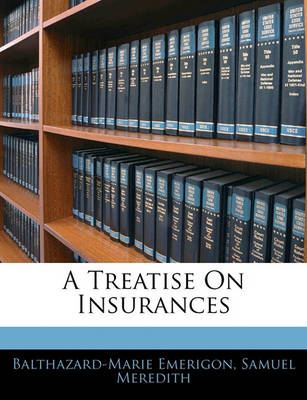 Book cover for A Treatise on Insurances