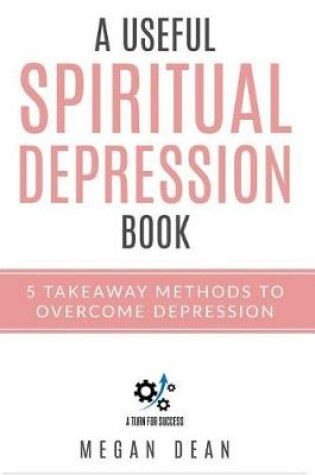 Cover of A Useful Spiritual Depression Book