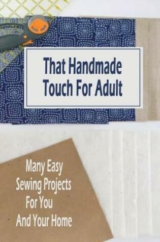 Cover of That Handmade Touch For Adult