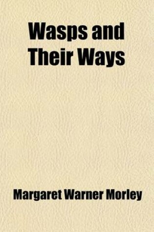 Cover of Wasps and Their Ways