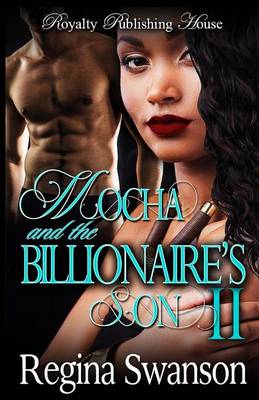 Book cover for Mocha and the Billionaire's Son Part 2