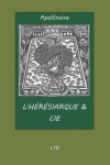 Book cover for L'Heresiarque & Cie