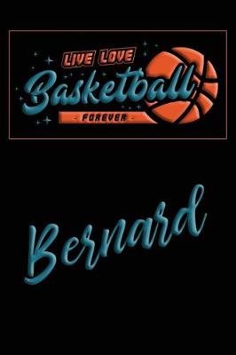 Book cover for Live Love Basketball Forever Bernard