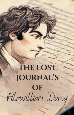 Book cover for The Lost Journal's of Fitzwilliam Darcy