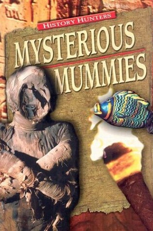 Cover of Mysterious Mummies