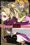 Book cover for The Unwanted Undead Adventurer: Volume 12 (Light Novel)