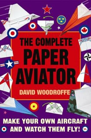 Cover of The Complete Paper Aviator