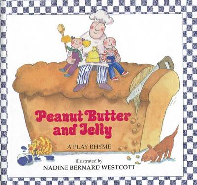 Book cover for Peanut Butter and Jelly: A Play Rhyme