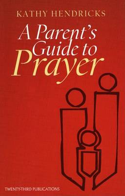 Book cover for A Parent's Guide to Prayer