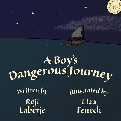 Book cover for A Boy's Dangerous Journey