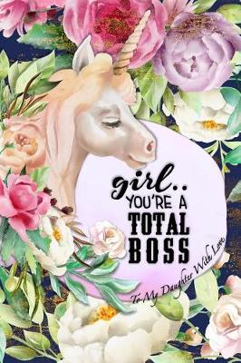 Book cover for Girl You're a Total Boss