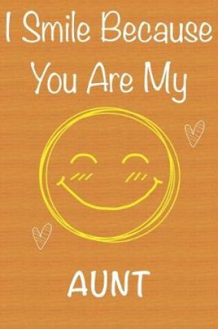 Cover of I Smile Because You Are My Aunt