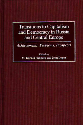 Book cover for Transitions to Capitalism and Democracy in Russia and Central Europe