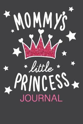 Book cover for Mommy's little princess JOURNAL