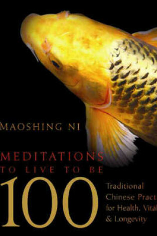 Cover of Meditations to Live to be 100