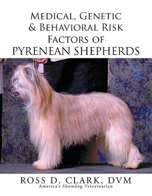 Book cover for Medical, Genetic & Behavioral Risk Factors of Pyrenean Shepherds