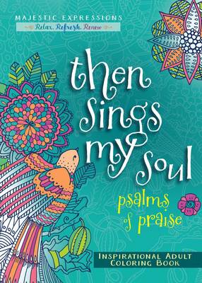Book cover for Adult Coloring Book: Then Sings My Soul