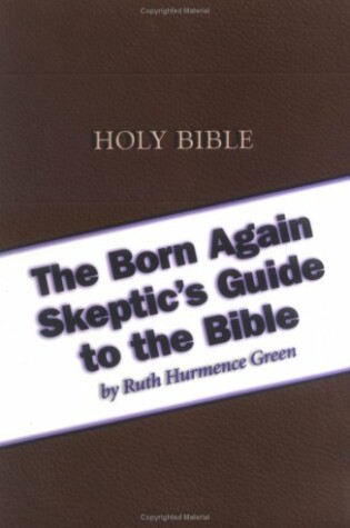 Cover of Born Again Skeptics Guide to the Bible