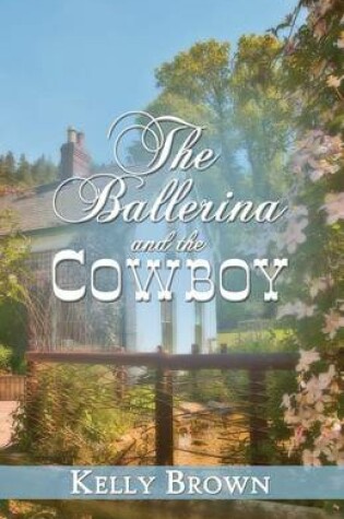 Cover of The Ballerina and the Cowboy