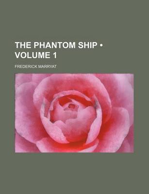 Book cover for The Phantom Ship (Volume 1)