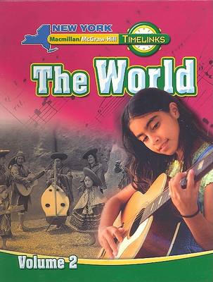 Book cover for NY, Timelinks, Grade 6, the World Volume 2, Student Edition