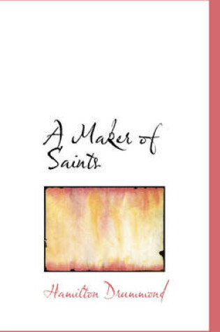 Cover of A Maker of Saints