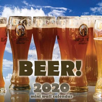 Book cover for Beer! 2020 Mini Wall Calendar