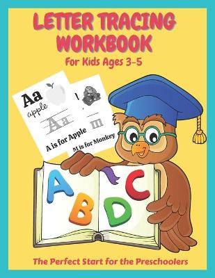 Book cover for Letter Tracing Workbook For Kids Ages 3-5