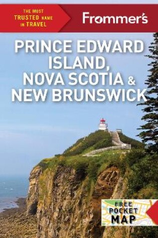 Cover of Frommer's EasyGuide to Prince Edward Island, Nova Scotia and New Brunswick