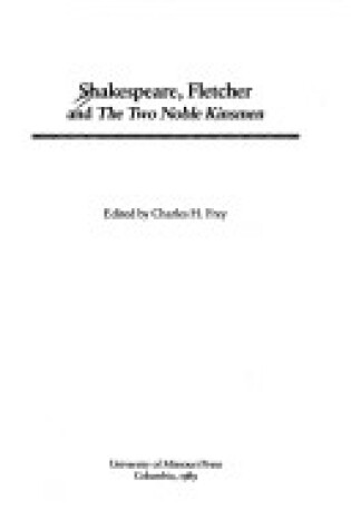 Cover of Shakespeare, Fletcher and the "Two Noble Kinsmen"