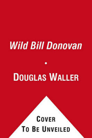 Cover of Wild Bill Donovan