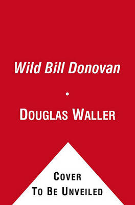 Book cover for Wild Bill Donovan