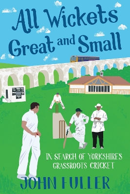 Book cover for All Wickets Great and Small